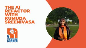 The AI Refactor with Kumuda Sreenivasa